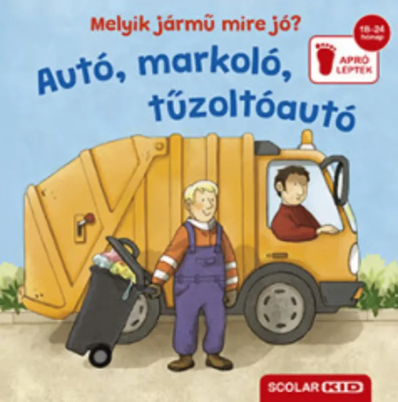 Expressz szállítás Melyik jármű mire jó? - Autó, markoló, tűzoltóautó - Cornelia Frank