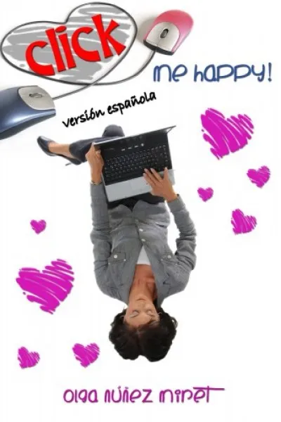 Click Me Happy! (Feliz al primer clic!) Rendeld meg most