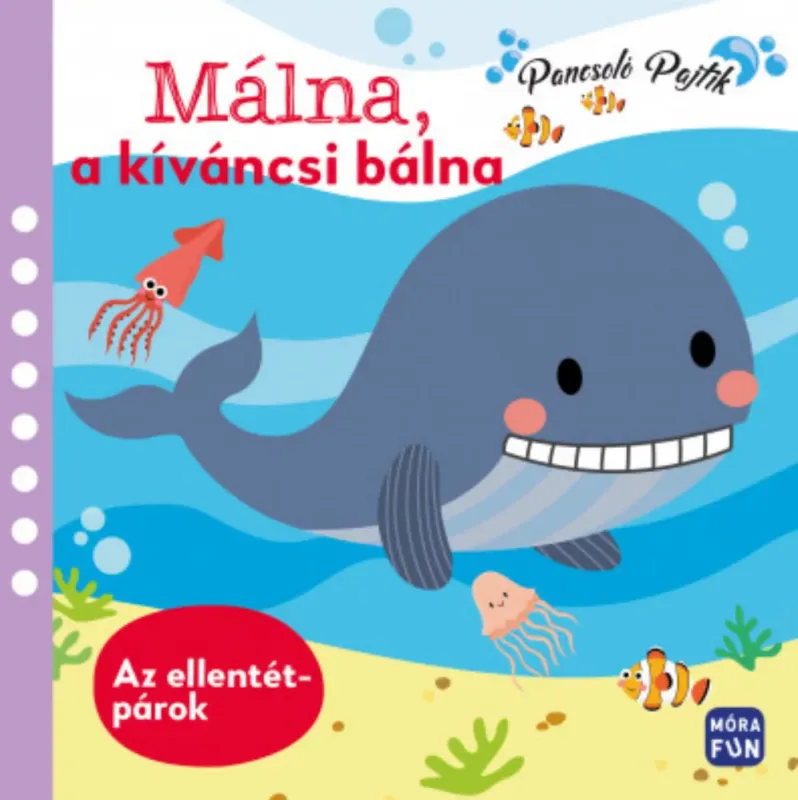 Málna, a kíváncsi bálna - Ellentétpárok Különleges ajánlat