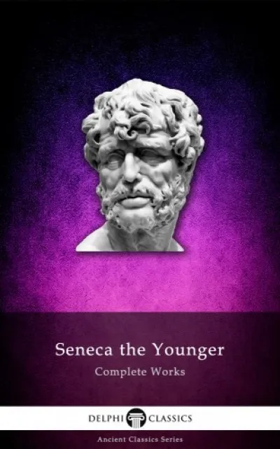 Delphi Complete Works of Seneca the Younger (Illustrated) Gyors kiszállítás
