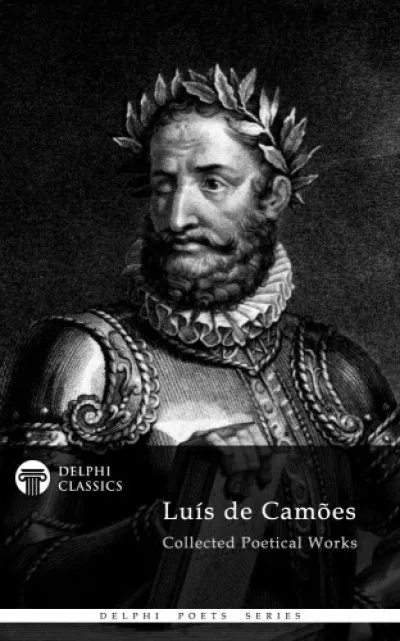 Vedd meg online Delphi Collected Works of Luis de Camoes (Illustrated)