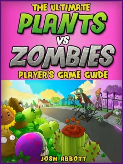 Legkelendőbb Plants Vs Zombies Game Guide