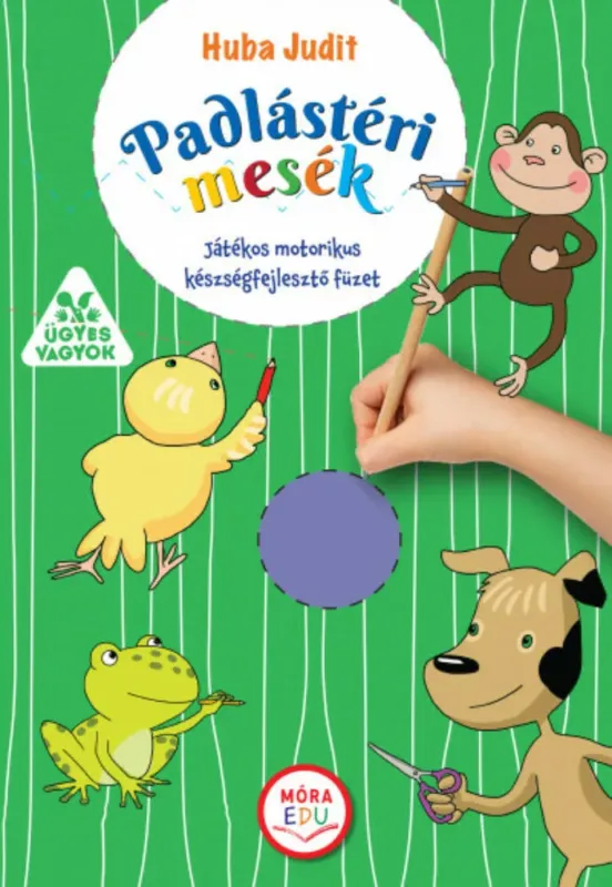 Padlástéri mesék - Huba Judit Vedd meg most