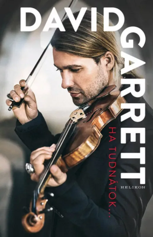 Vedd meg online Ha tudnátok… - David Garrett
