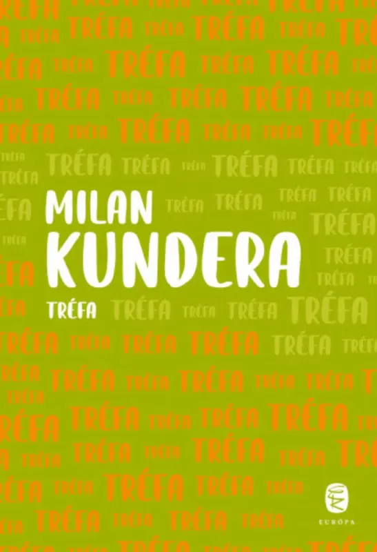 Tréfa - Milan Kundera Biztonságos fizetés