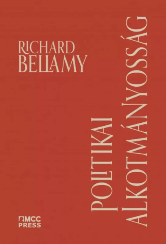 Kedvezményes ár Politikai alkotmányosság - Richard Bellamy