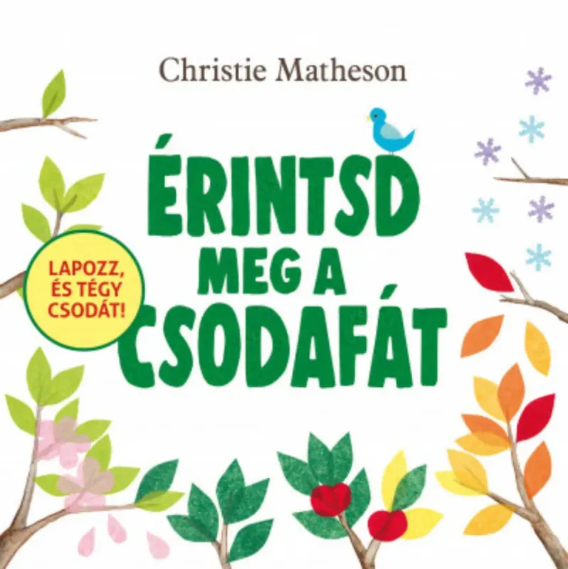 Érintsd meg a csodafát - Christie Matheson Legkelendőbb