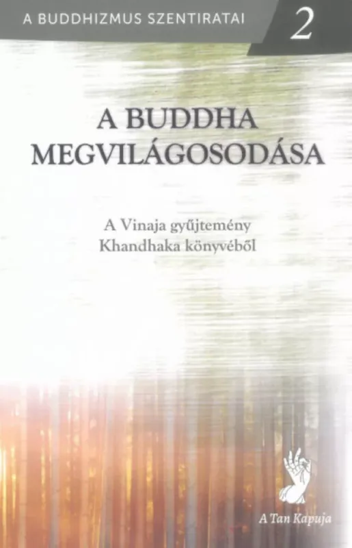 Akció A Buddha megvilágosodása