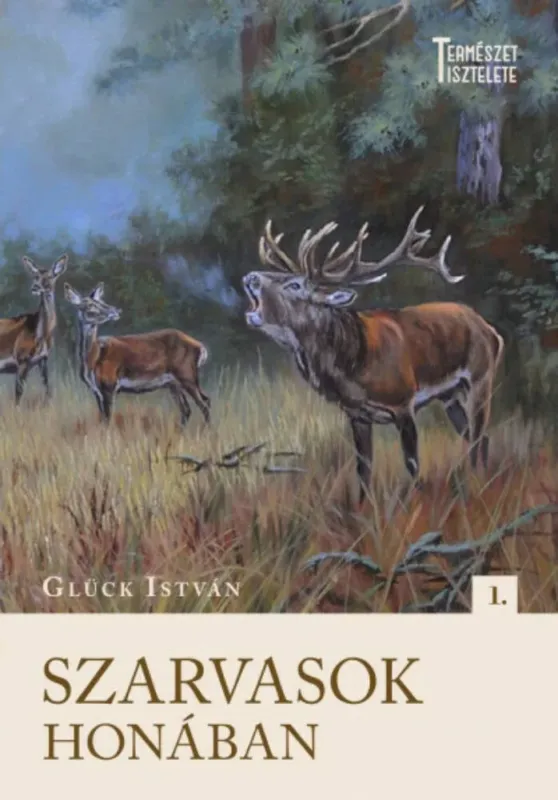 Szarvasok honában - Glück István Biztonságos vásárlás