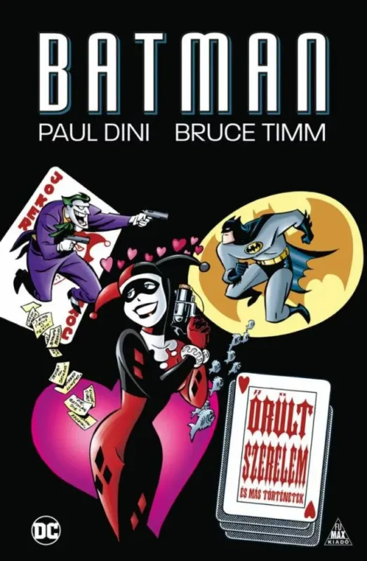 Szuper ajánlat Batman: Őrült szerelem és más történetek - Paul Dini - Bruce Timm