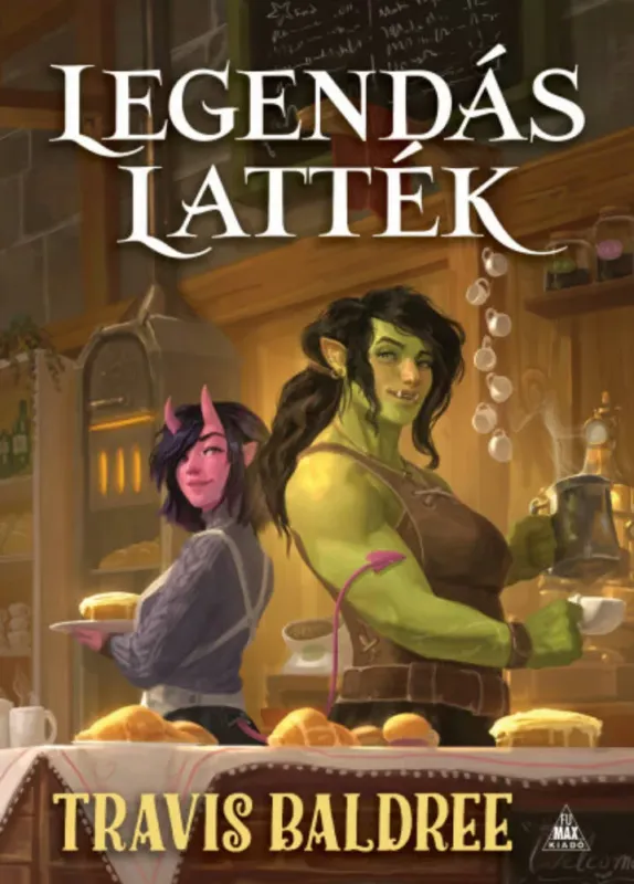 Legendás latték - Travis Baldree Végkiárusítás