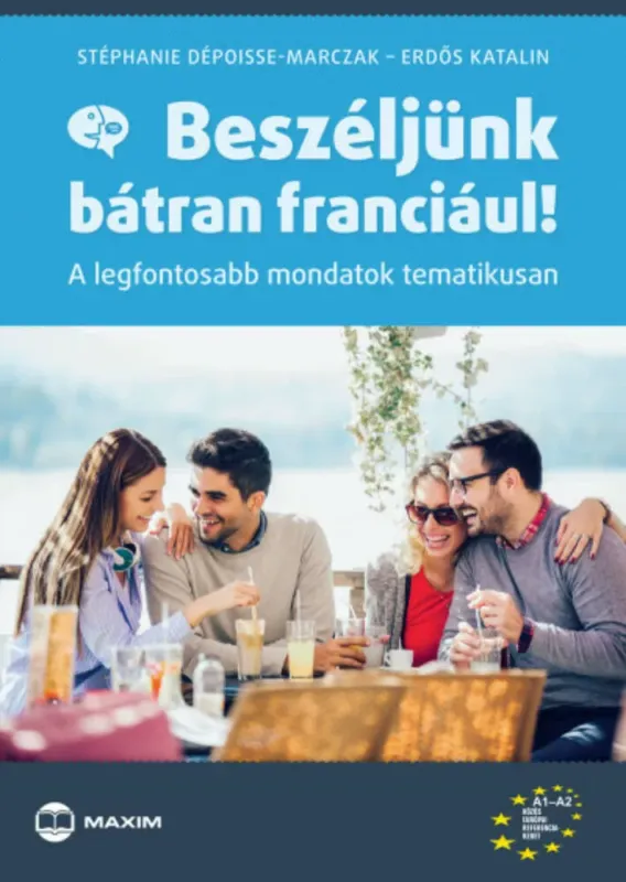 Árcsökkenés Beszéljünk bátran franciául! - Stéphanie Dépoisse-Marczak
