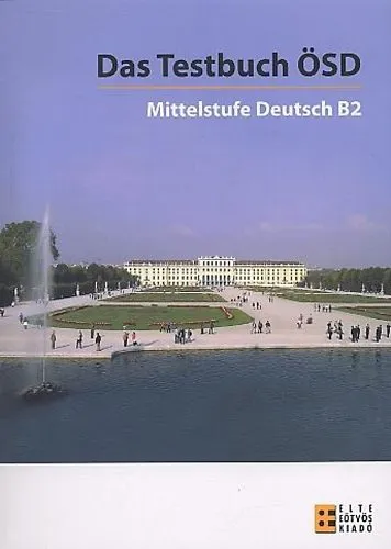 Korlátozott ajánlat Das Testbuch ÖSD - Mittelstufe Deutsch B2