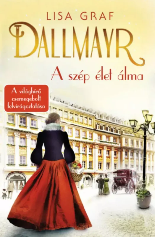 Nézd meg most Dallmayr - A szép élet álma - Lisa Graf