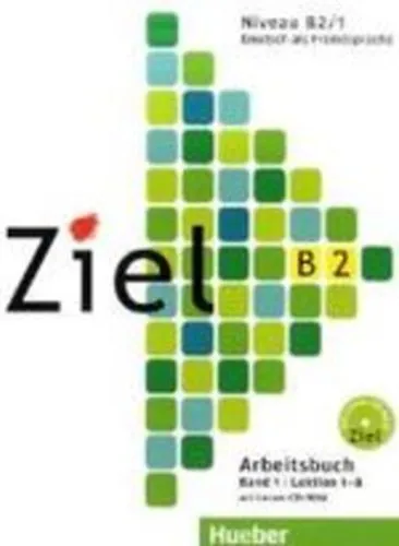 Ziel B2/1 Arbeitsbuch Mit Lerner-Cd/Cd-Rom Kiárusítás