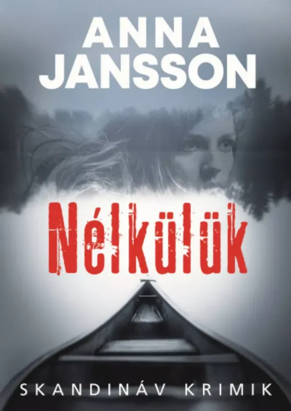 Csak ma Nélkülük - Anna Jansson