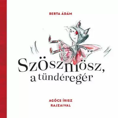 Szöszmösz, a tündéregér - Berta Ádám Biztonságos vásárlás