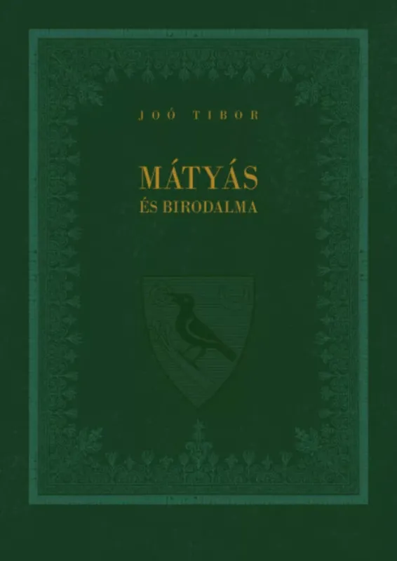 Mátyás és birodalma - Joó Tibor Vedd meg online