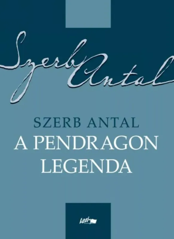 Ne maradj le A Pendragon legenda - Szerb Antal