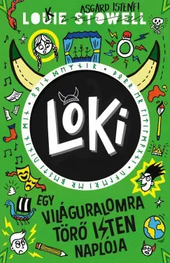 Outlet Loki 3. - Egy világuralomra törő isten naplója - Louie Stowell