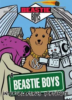 Prémium A Beastie Boys intergalaktikus története - Dudich Ákos