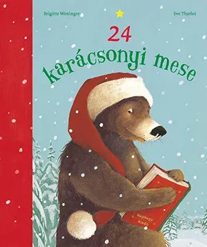 24 karácsonyi mese - Brigitte Weninger (új kiadás) Szezonális akció