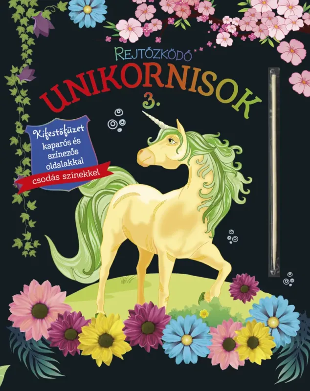 Rejtőzködő unikornisok 3. - Kifestőfüzet kaparós és színezős oldalakkal Olcsóbb