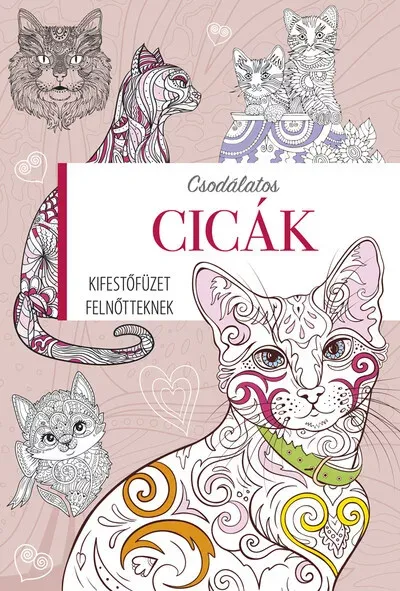 Legjobb ár Csodálatos cicák - Kifestőfüzet felnőtteknek