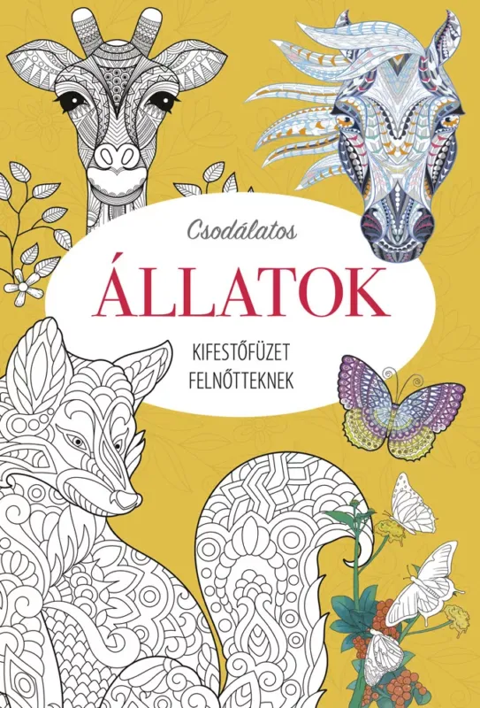 Legjobb ár Csodálatos állatok - Kifestőfüzet felnőtteknek