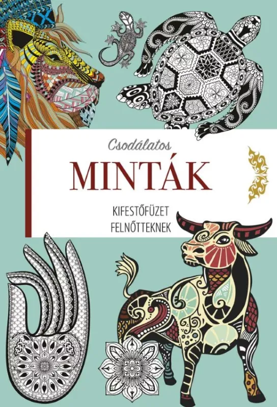 Nézd meg most Csodálatos minták - Kifestőfüzet felnőtteknek