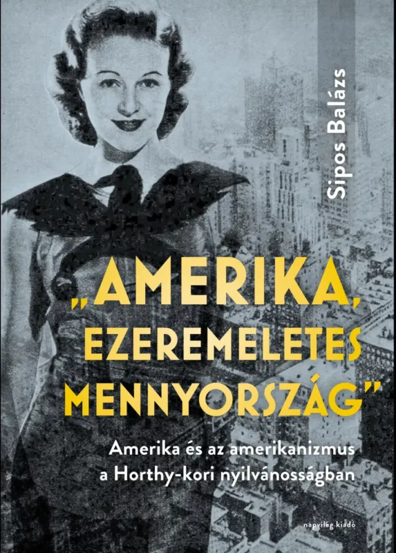 Amerika, ezeremeletes mennyország - Sipos Balázs Árcsökkenés