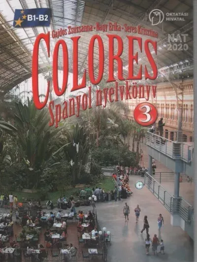 Colores 3. Spanyol nyelvkönyv - Gajdos Zsuzsanna Expressz kézbesítés