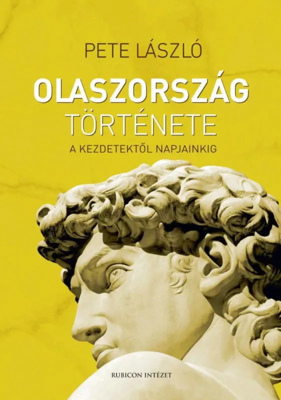 Olaszország története - A kezdetektől napjainkig - Pete László Legjobb ár