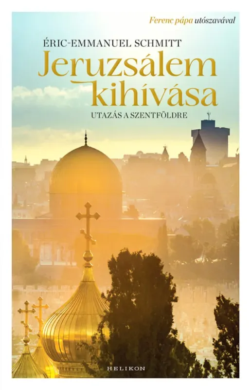 Jeruzsálem kihívása - Éric-Emmanuel Schmitt Szuper ajánlat