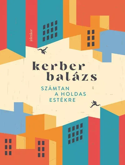 Számtan a holdas estékre - Kerber Balázs Szuper ajánlat