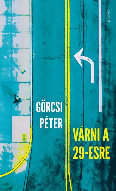 Várni a 29-esre - Görcsi Péter Outlet