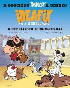 A rebellisek cirkuszolnak - C. Bacconnier Ne maradj le