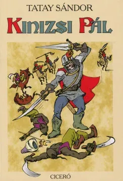 Népszerű Kinizsi Pál - Tatay Sándor