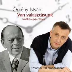 Van választásunk - Örkény István (Hangoskönyv) Expressz szállítás