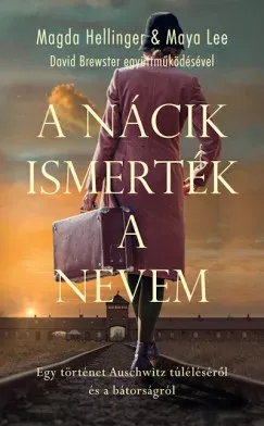 Szuper akció A nácik ismerték a nevem - Magda Hellinger