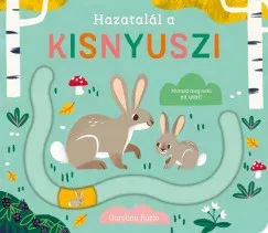 Gyors szállítás Hazatalál a kisnyuszi (keménytáblás lapozó)