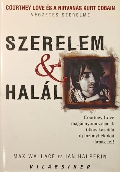 Szerelem és halál - Courtney Love és a Nirvanás Kurt Cobain Prémium