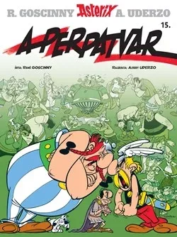 Asterix 15. - A perpatvar - René Goscinny - Albert Uderzo Biztonságos vásárlás