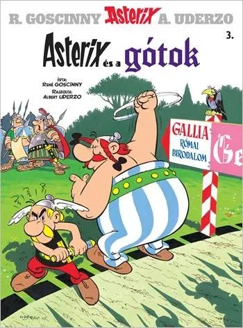 Azonnal elérhető Asterix 3. - Asterix és a gótok - René Goscinny - Albert Uderzo