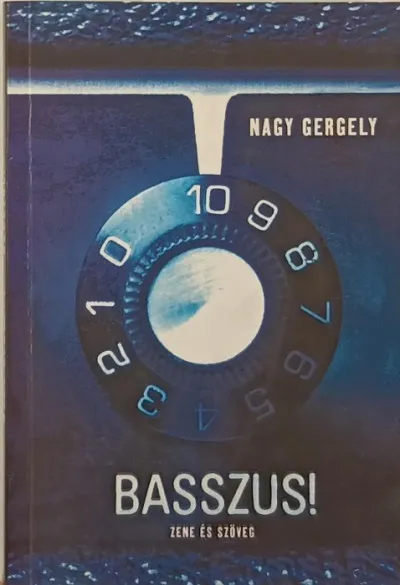 Csak ma Basszus! - zene és szöveg
