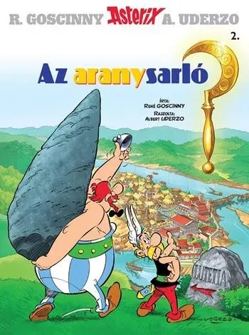 Asterix 2. - Az aranysarló - René Goscinny - Albert Uderzo Alacsony ár