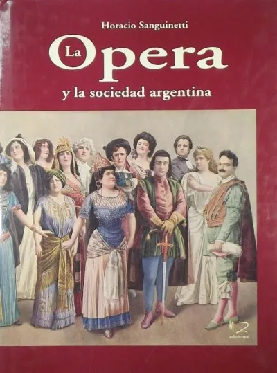Legnépszerűbb La Opera y la sociedad argentina +CD
