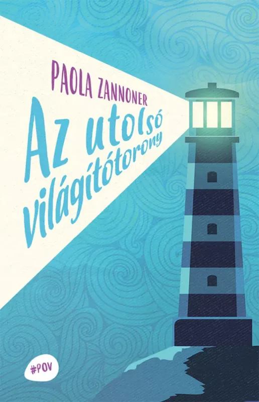 Utolsó esély Az utolsó világítótorony - Paola Zannoner