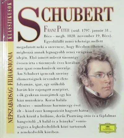 Azonnali szállítás Franz Schubert (1797-1828) + CD - La Gran Musica - A zeneköltészet klasszikusai
