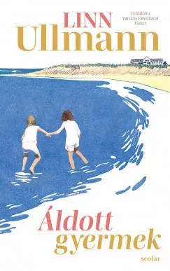 Végkiárusítás Áldott gyermek - Linn Ullmann